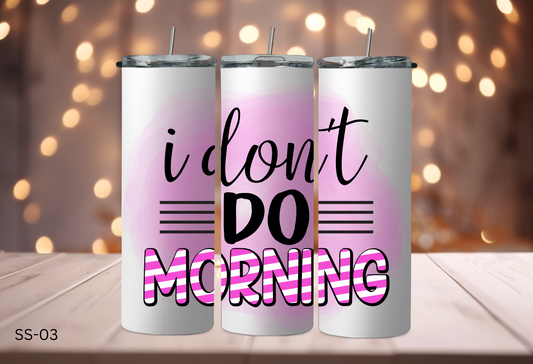 20oz Tumbler - Sassy Sayings - SS-03