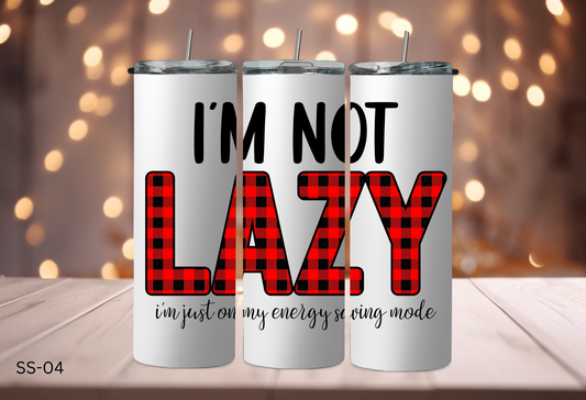 20oz Tumbler - Sassy Sayings - SS-04