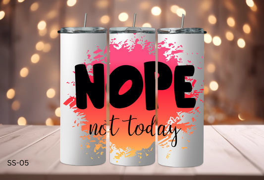 20oz Tumbler - Sassy Sayings - SS-05