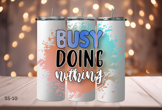 20oz Tumbler - Sassy Sayings - SS-10